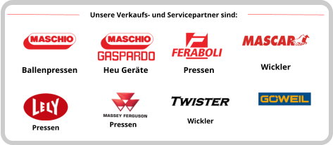 Heu Geräte Ballenpressen Pressen Wickler Pressen Pressen Unsere Verkaufs- und Servicepartner sind: Wickler